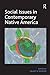 Social Issues in Contemporary Native America: Reflections from Turtle Island