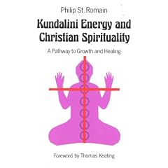 Kundalini Energy & Christian Spirituality: A Pathway to Growth & Healing