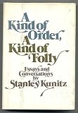 A kind of order, a kind of folly: Essays and conversations