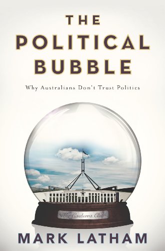 The Political Bubble: Why Australians Don't Trust Politics