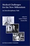 Medical Challenges for the New Millennium: An Interdisciplinary Task