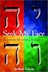 Seek My Face: A Jewish Mystical Theology