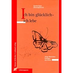 Ich bin gl�cklich, ich lebe