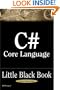 C# Core Language Little Black Book