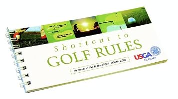 Shortcut to Golf Rules: Summary of the Rules of Golf 2006-2007