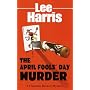 The April Fool's Day Murder: A Christine Bennett Mystery (Christine Bennett Mysteries (Paperback))
