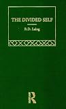 The Divided Self (Selected Works of R.D. Laing, 1)