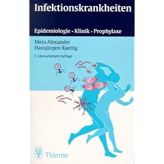 Infektionskrankheiten. Epidemiologie, Klinik, Immunprophylaxe