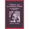 Culture and the Human Body: An Anthropological Perspective