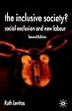 The Inclusive Society?: Social Exclusion and New Labour