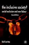 The Inclusive Society?: Social Exclusion and New Labour