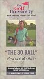 The "30 Ball" Practice Routine [VHS]