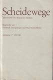 Produkt-Bild: Scheidewege. Jahresschrift f&uuml;r skeptisches Denken. Jahrgang 17. 1987 / 88 (Begr&uuml;ndet von Friedrich Georg J&uuml;nger und Max Himmelheber)