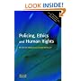Policing, Ethics and Human Rights (Policing & Society)