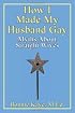 How I Made My Husband Gay: Myths About Straight Wives