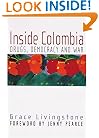 Inside Colombia: Drugs, Democracy and War