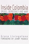 Inside Colombia: Drugs, Democracy and War