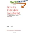 Increasing Multicultural Understanding: A Comprehensive Model (Multicultural Aspects of Counseling And Psychotherapy) by Don C. Locke