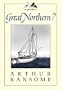 Great Northern?: A Scottish Adventure of Swallows & Amazons