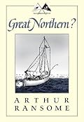 Great Northern?: A Scottish Adventure of Swallows & Amazons