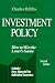 Investment Policy: How to Win the Loser's Game