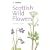 Collins Scottish Wild Flowers