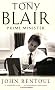 Tony Blair: Prime Minister Tony Blair: Prime Minister