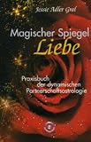 Produkt-Bild: Magischer Spiegel Liebe: Praxisbuch der dynamischen Partnerschaftsastrologie