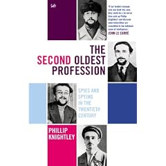 The Second Oldest Profession: Spies and Spying in the Twentieth Century