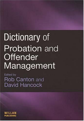 City Travel Guides Discounted  Books : Dictionary of Probation and Offender Management
