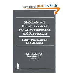 Multicultural Human Services for AIDS Treatment and Prevention: Policy, Perspectives, and Planning