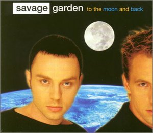 Savage Garden - To The Moon And Back (CD-singl - Zortam Music