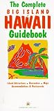 The Complete Big Island of Hawaii Guidebook (Hawaii Series)