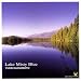 Music : Lake Misty Blue