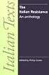 The Italian Resistance: An Anthology (Manchester New Italian Texts)