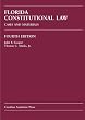 Florida Constitutional Law: Cases and Materials (Carolina Academic Press Law Casebook)