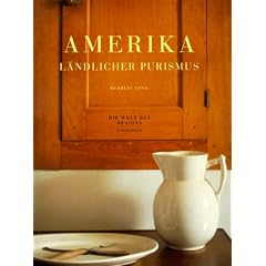 Amerika - L�ndlicher Purismus