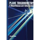 Plane Trigonometry by  E. Richard Heineman and J. Dalton Tarwater