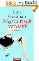 M�rderisch verliebt: Roman
