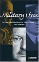 Military Lives: Intimate Biographies of the Famous by the Famous