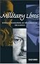 Military Lives: Intimate Biographies of the Famous by the Famous
