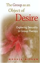 The Group as an Object of Desire