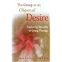 The Group as an Object of Desire