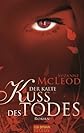 Der kalte Kuss des Todes: Roman (German Edition)