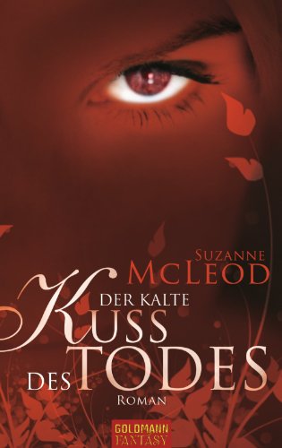 Der kalte Kuss des Todes: Roman (German Edition)