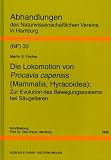 Die Lokomotion von Procavia capensis (Mammalia, Hyracoidea): Zur Evolution des Bewegungssystems bei Saugetieren (Abhandlungen des Naturwissenschaftlichen Vereins in Hamburg) (German Edition)