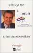 Qu'est-ce que le MEDEF ?