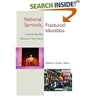 Click here to buy National Symbols, Fractured Identities: Contesting the National Narrative (Middlebury Bicentennial Series in... by Michael E. Geisler.