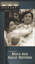 Much Ado About Nothing / New York Shakespeare Festival (Broadway Theatre Archive) [VHS]