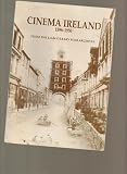Cinema Ireland 1896-1950 : from the Liam O'Leary film archives